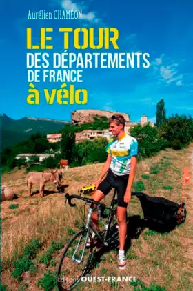 Le Tour des départements de la France à vélo - Aurélien Chaméon