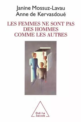 Les femmes ne sont pas des hommes comme les autres - Janine Mossuz-Lavau
