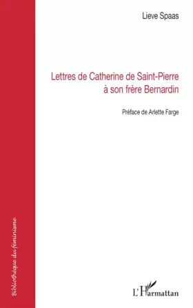 Lettres de catherine de saint-pierre à son frère bernardin