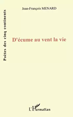 D'écume au vent la vie