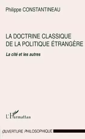La doctrine classique de la politique étrangère: la cité et les autres