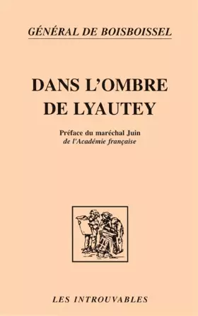 Dans l'ombre de Lyautey