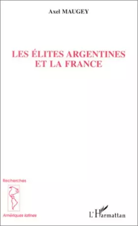 Les élites argentines et la France