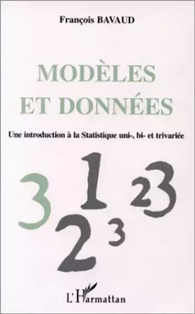 Modèles et données - une introduction à la statistique uni-, bi- et trivariée