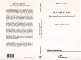 LE VOTE BLANC: Pour un suffrage vraiment universel