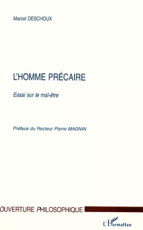 L'HOMME PRECAIRE: Essai sur le mal-être
