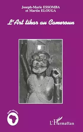 L'art tikar au Cameroun