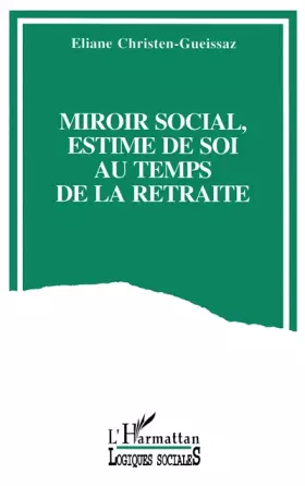 Miroir social, estime de soi au temps de la retraite