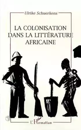 La colonisation dans la litterature africaine