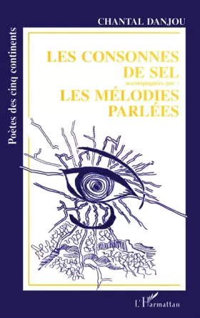 Les consonnes de sel - mélodies parlées