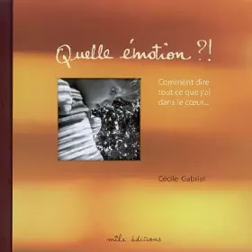 Quelle émotion! - CECILE GABRIEL