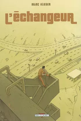 L'échangeur Tome 1