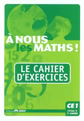 nous les maths! CE1 CE1 (Le cahier d'exercices) - Jeannine Duverneuil