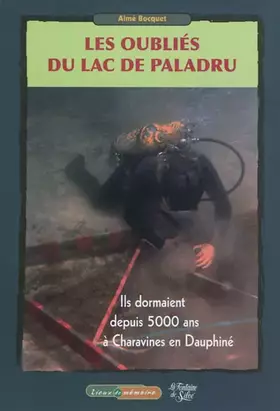 Les oubliés du Lac de Paladru