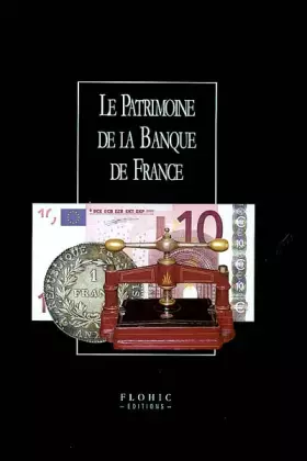 Le Patrimoine de la Banque de France, 1 volume - Collectif, Matthieu de Oliveira