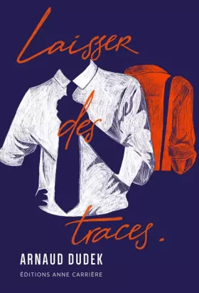 Laisser des traces - Arnaud Dudek
