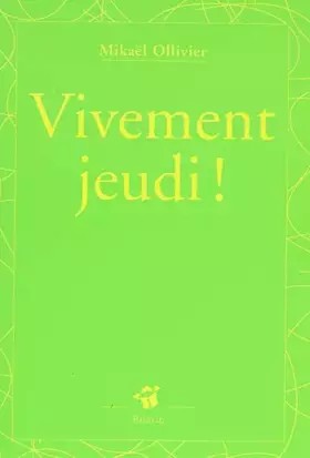 Vivement jeudi - Mikaël Ollivier