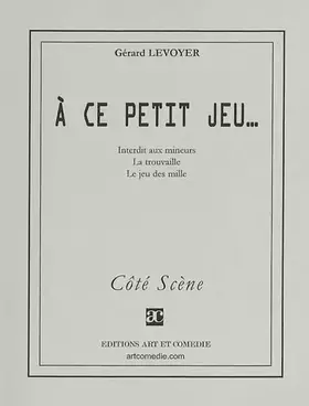 À ce petit jeu...