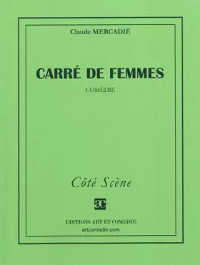 Carré de femmes - comédie