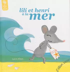 Lili et henri à la mer - ALBON LUCIE