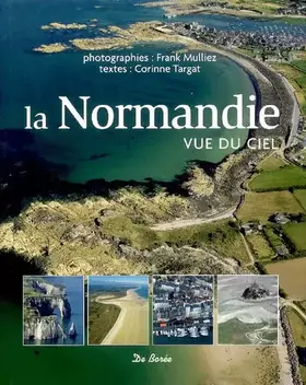 La Normandie vue du ciel - Frank Mulliez