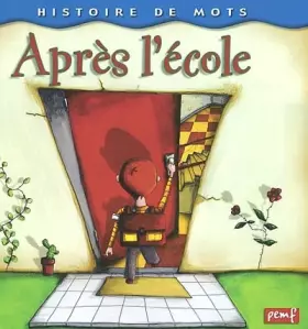 Histoire de mots / Après l'école ***