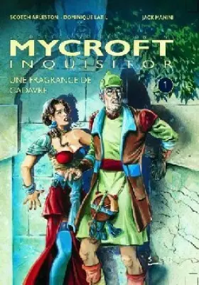 Mycroft Inquisitor Tome 1: une fragance de cadavre