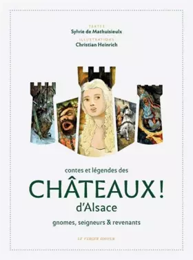 Contes et légendes des châteaux d'alsace