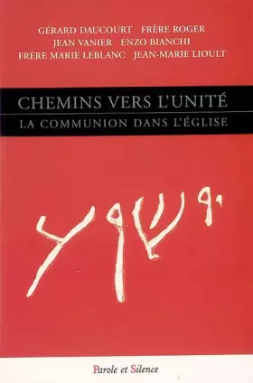 Chemins vers l'unité - la communion dans l'Eglise