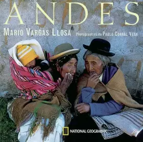 Andes - Mario Vargas Llosa, Pablo Corral Vega, Albert Bensoussan, Anne-Marie Casès