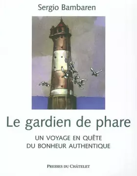 Le Gardien de phare - Sergio Bambaren, Caroline Roptin, Heinke Both