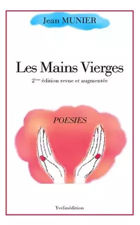 Les Mains Vierges - Jean Munier