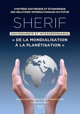 Sherif almanach 2021 - de la mondialisation à la planétisation