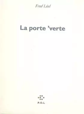 La porte 'verte - Fred Léal