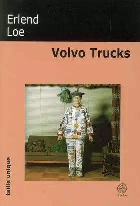 Volvo Trucks - Erlend Loe, Jean-Baptiste Coursaud
