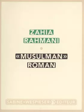 Musulman - Zahia Rahmani