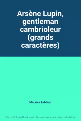 Arsène Lupin, gentleman cambrioleur