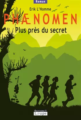 Phænomen Tome 2: plus près du secret