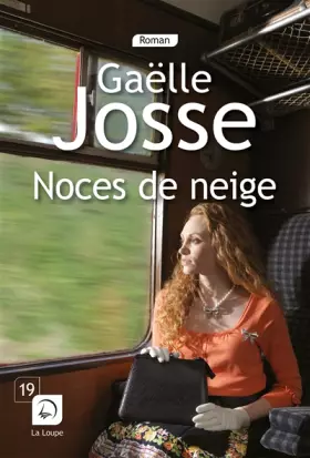 Noces de neige (Grands caractères) - Gaëlle Josse