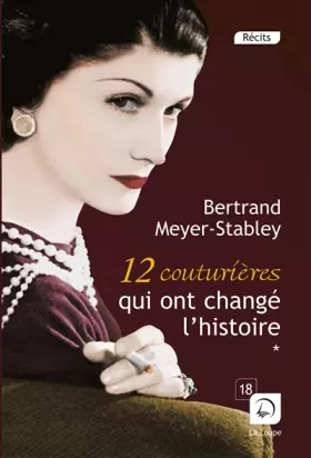 12 couturières qui ont changé l'histoire (vol 2)