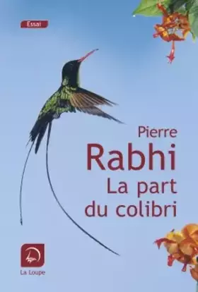La part du colibri: l'espèce humaine face à son devenir