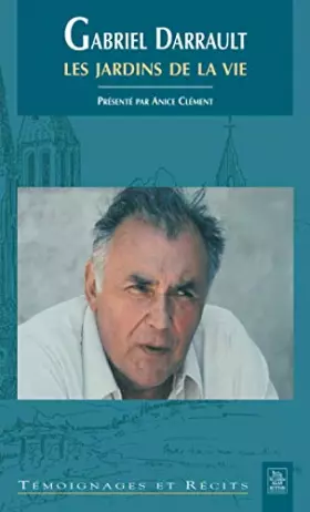 Gabriel Darrault - les jardins de la vie