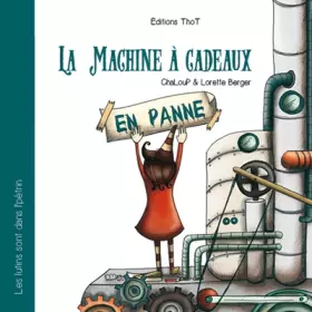 Les lutins sont dans l'pétrin Tome 2 - la machine à cadeaux (en panne)