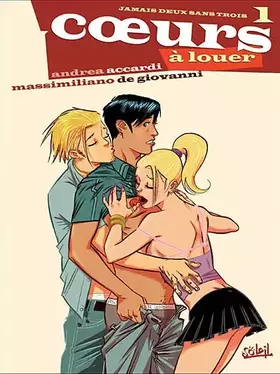 Coeurs a louer t.1 - jamais deux sans trois