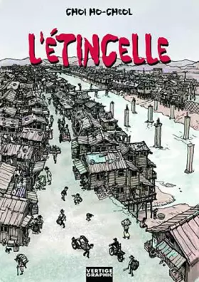L'Étincelle (Volume 1 - L'Enfance) - Park Tae-ok, Dessinateur: Choi Ho-Cheol