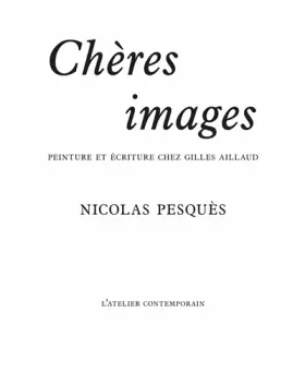 Chère images: peinture et écriture chez Gilles Aillaud