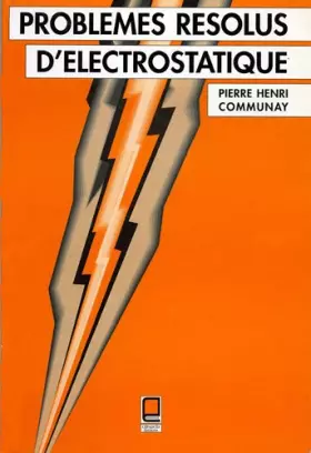 PROBLÈMES RÉSOLUS D'ÉLECTROCINÉTIQUE