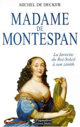 Madame de Montespan - Michel de Decker