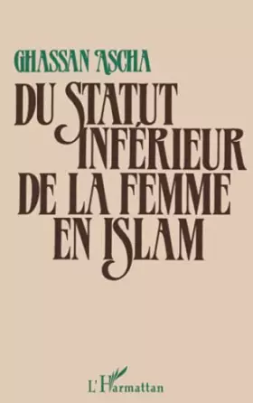 Du statut inférieur de la femme en Islam