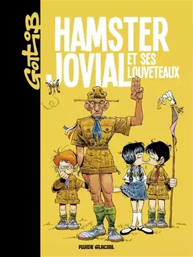 Hamster jovial et ses louveteaux - Gotlib